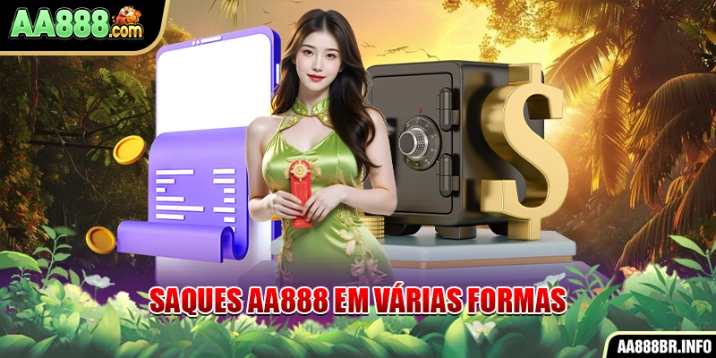 Saques AA888 em várias formas Retirada AA888