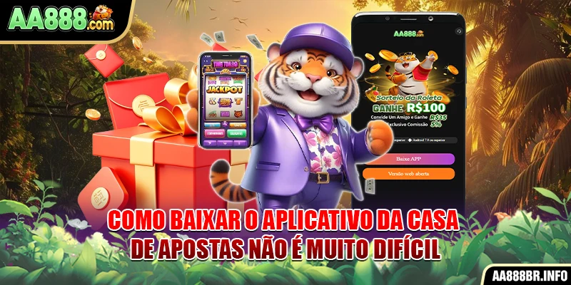 Como baixe o aplicativo aa888 da casa de apostas não é muito difícil