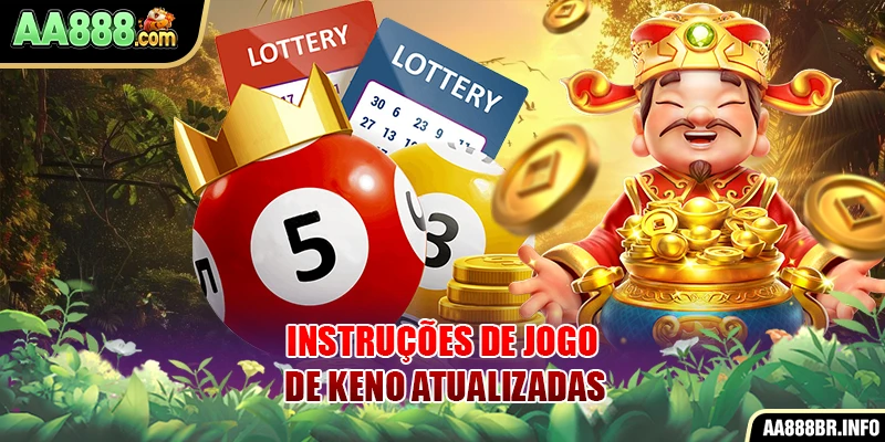 Instruções de jogo de Keno atualizadas