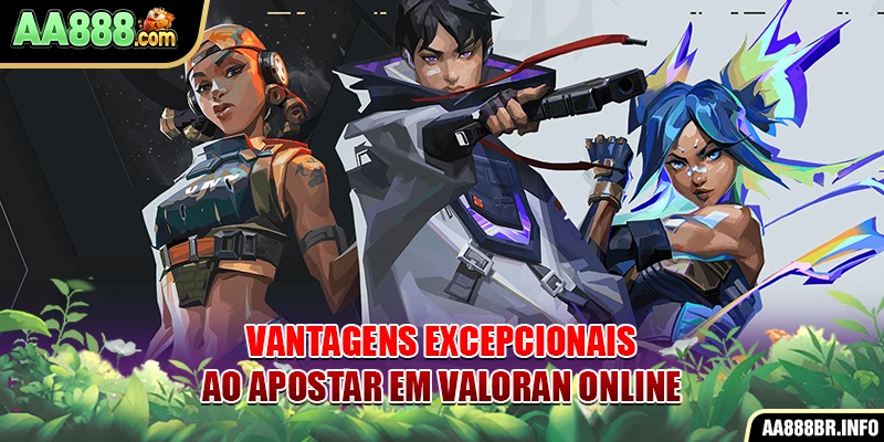 Vantagens excepcionais ao apostar em Valoran online