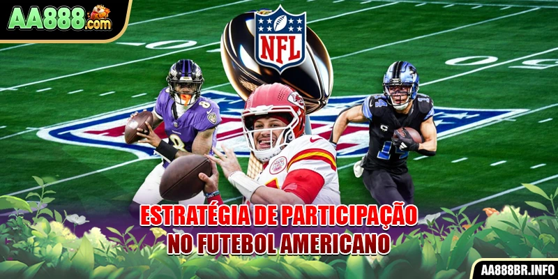 Estratégia de Participação no Futebol Americano