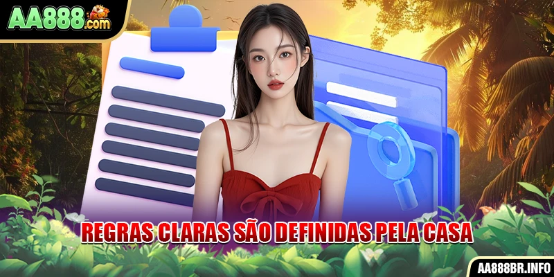 Regras claras são definidas pela casa